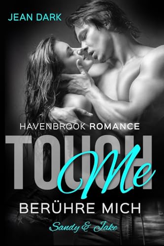 Touch Me - Berühre mich!: Sandy & Jake von Independently published