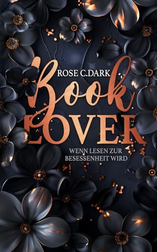 Book Lover: Wenn Lesen zur Besessenheit wird von Independently published