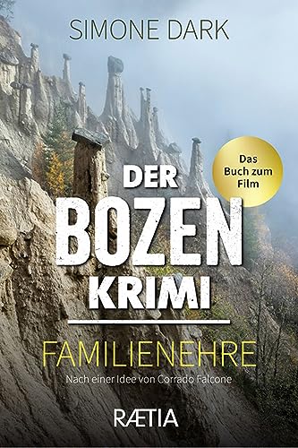 Der Bozen-Krimi: Familienehre: Familienehre - Das Buch zum Film