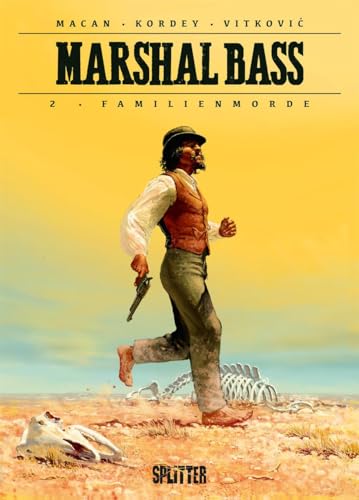Marshal Bass. Band 2: Familienmorde (Marshall Bass) von Splitter Verlag