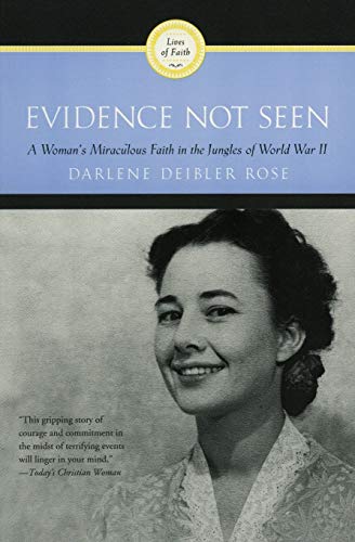 Evidence Not Seen: A Woman's Miraculous Faith in the Jungles of World War II von HarperOne
