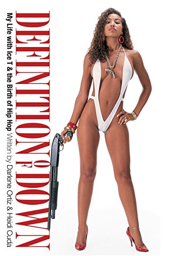 Definition of Down: My Life with Ice T & the Birth of Hip Hop - b/w version von Over the Edge Books