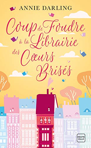 Coup de foudre à la librairie des coeurs brisés von HAUTEVILLE