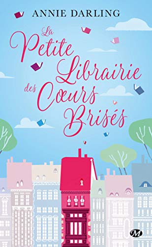 La Petite Librairie des coeurs brisés von HAUTEVILLE