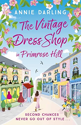 The Vintage Dress Shop in Primrose Hill: The romantic and uplifting read you won't want to miss von Hodder Paperbacks