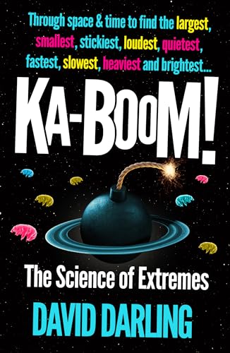 Ka-boom!: The Science of Extremes von Oneworld Publications