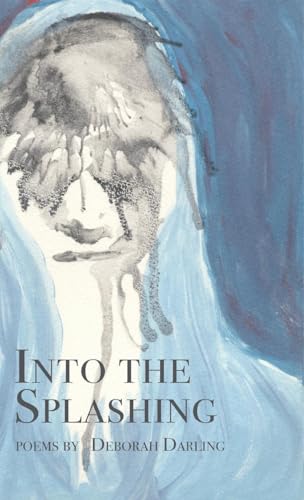 Into the Splashing von Finishing Line Press
