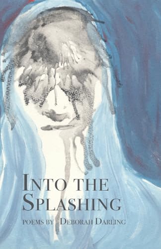 Into the Splashing von Finishing Line Press