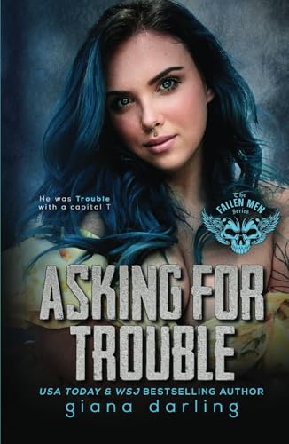 Asking For Trouble: A Small Town MC Romance (The Fallen Men, Band 8) von Independently published