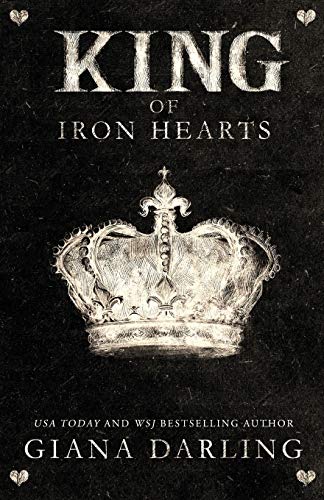 King of Iron Hearts (The Fallen Men) King of Iron Hearts (The Fallen Men) von Giana Darling