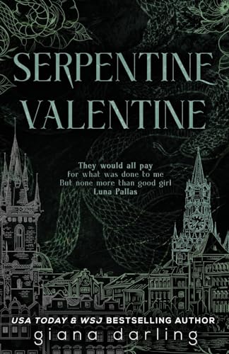 Serpentine Valentine: A Dark Academia Sapphic Romance Serpentine Valentine: A Dark Academia Sapphic Romance von Giana Darling