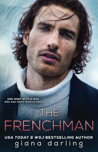 The Frenchman: A Forbidden Romance (Evolution of Sin, Band 1) The Frenchman: A Forbidden Romance (Evolution of Sin, Band 1) von Giana Darling Publishing