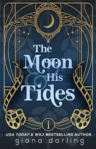 The Moon & His Tides: A MMF Hollywood Romance (Impossible Universe Trilogy Special Editions, Band 1) The Moon & His Tides: A MMF Hollywood Romance (Impossible Universe Trilogy Special Editions, Band 1) von Giana Darling Publishing