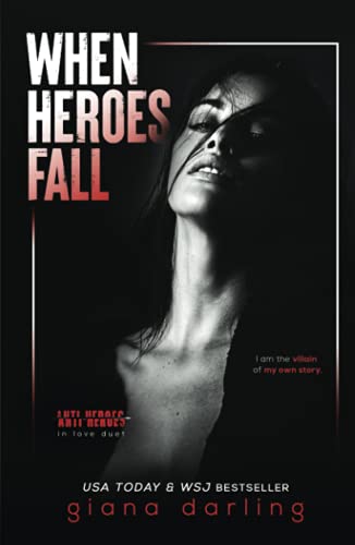 When Heroes Fall: An Enemies-to-Lovers Mafia Romance (Anti-Heroes in Love Duet, Band 1)