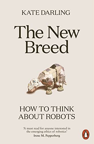 The New Breed: How to Think About Robots von Penguin