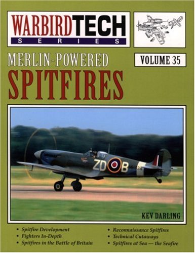 Merlin-Powered Spitfires (35) (Warbird Tech Series, 35, Band 35)