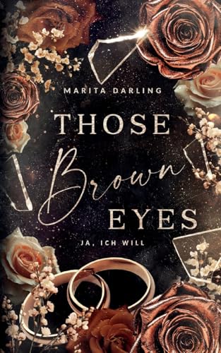 Those brown Eyes: Ja, ich will (Those Eyes) von BoD