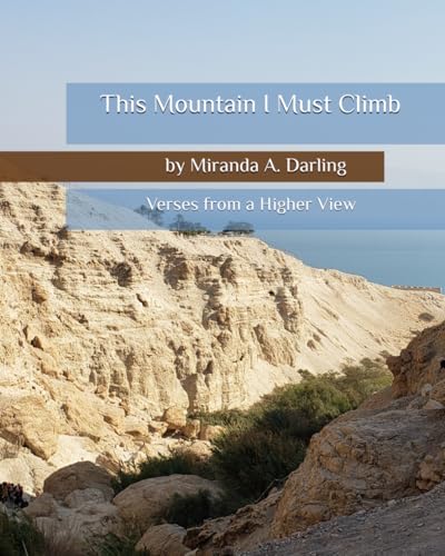 This Mountain I Must Climb: Verses from a Higher View von Independently published