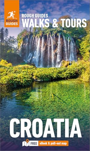 Rough Guides Walks and Tours Croatia: Top 15 Itineraries for Your Trip: Travel Guide with eBook: Travel Guide With Free Ebook von APA Publications Ltd