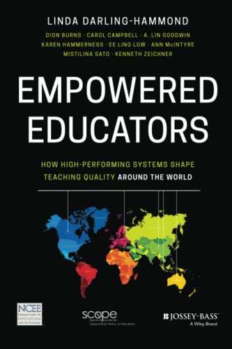 Empowered Educators: How High-Performing Systems Shape Teaching Quality Around the World