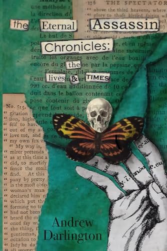The Eternal Assassin Chronicles: The Lives & Times von Independently published