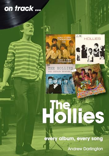 The Hollies: Every Album Every Song (On Track) von Sonicbond Publishing