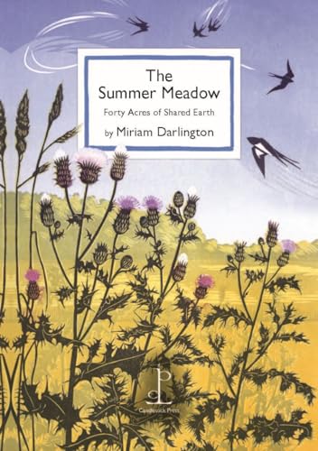 The Summer Meadow: Forty Acres of Shared Earth von Candlestick Press