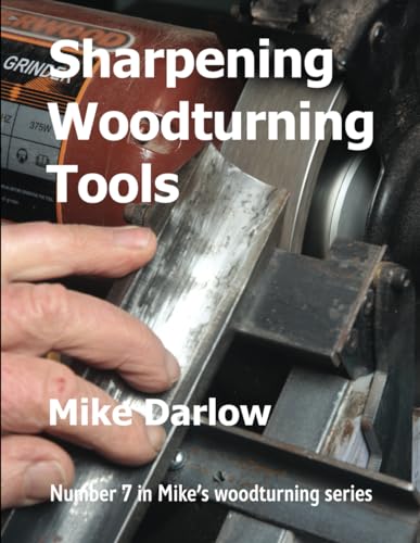Sharpening Woodturning Tools von The Melaleuca Press