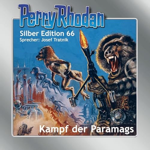 Perry Rhodan Silber Edition 66: Kampf der Paramags: Ungekürzte Ausgabe, Lesung von Einhell