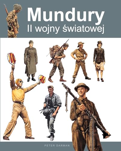 Mundury II wojny światowej Mundury II wojny światowej von Alma-Press