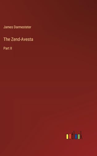 The Zend-Avesta: Part II von Outlook Verlag