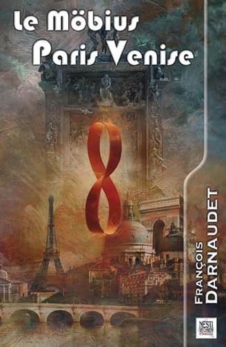Le Möbius Paris Venise: Suivi de cinq nouvelles fantastiques
