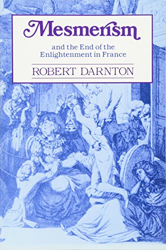 Mesmerism and the End of the Enlightenment in France