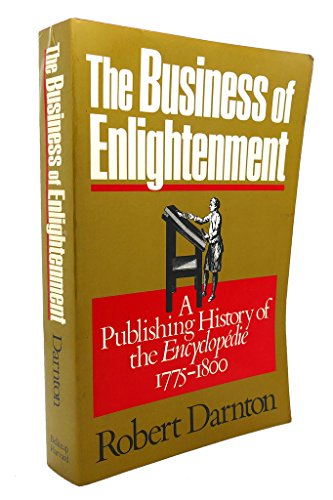 The Business of Enlightenment: Publishing History of the Encyclopédie, 1775-1800: A Publishing History of the Encyclopedie 1775-1800