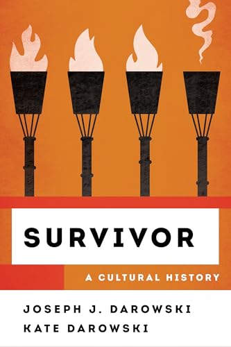 Survivor: A Cultural History (Cultural History of Television) von Rowman & Littlefield Publishers