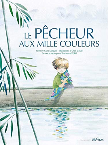 Le Pêcheur aux Mille Couleurs (1CD audio) von BILBOQUET VINEU