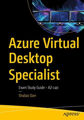 Azure Virtual Desktop Specialist: Exam Study Guide - AZ-140 von Apress