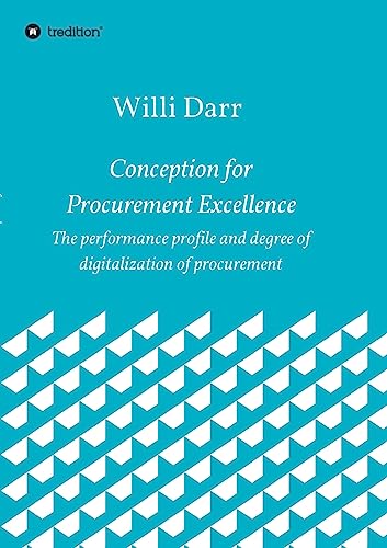 Conception for Procurement Excellence: The performance profile and degree of digitalization of procurement