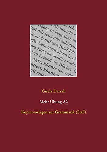 Mehr Übung A2: Kopiervorlagen zur Grammatik (DaF)