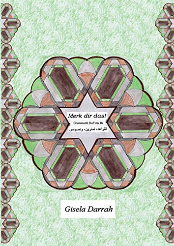 Merk dir das! Grammatik DaF bis B1: Merksätze auf Arabisch Merk dir das! Grammatik DaF bis B1: Merksätze auf Arabisch