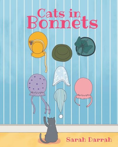 Cats in Bonnets von Covenant Books