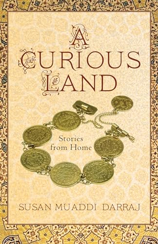 A Curious Land: Stories from Home (Grace Paley Prize in Short Fiction)