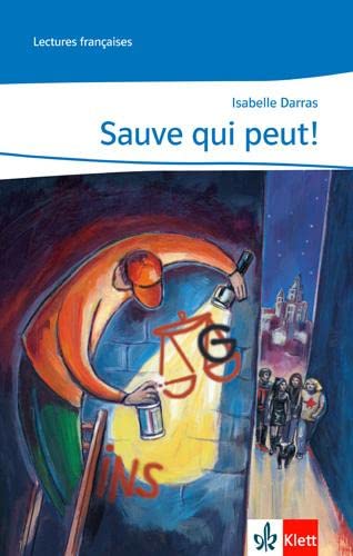 Sauve qui peut !: Lektüre 4. Lernjahr: 4. Lernjahr. Lecture graduée (Lectures françaises)