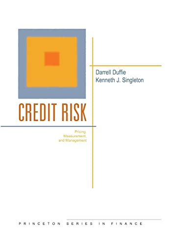 Credit Risk: Pricing, Measurement, and Management (Princeton Series in Finance) von Princeton University Press