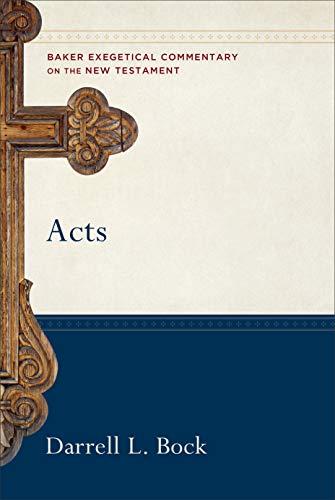 Acts (Baker Exegetical Commentary on the New Testament)