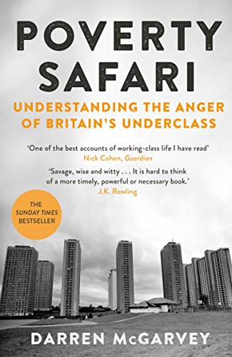 Poverty Safari: Understanding the Anger of Britain's Underclass von Picador