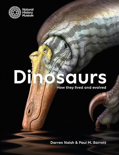 Dinosaurs: How they lived and evolved