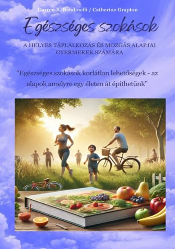 Egészséges szokások: A helyes táplálkozás és mozgás alapjai gyermekek számára von epubli