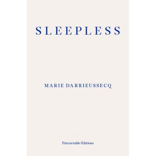 Sleepless: Marie Darrieussecq