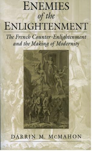 Enemies of the Enlightenment : The French Counter-Enlightenment and the Making of Modernity von OUP USA